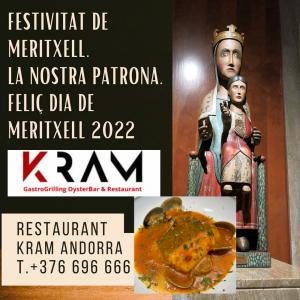 FESTIVITAT DE MERITXELL. LA NOSTRA PATRONA. FELIÇ DIA DE MERITXELL 2022 - Restaurant KRAM GASTRO & GRILLING ANDORRA.